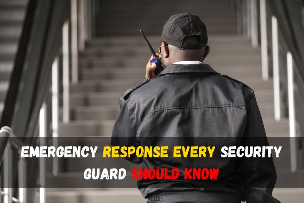 Emergency Response Every Security Guard Should Know