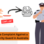 How to File a Complaint Against a Security Guard in Australia
