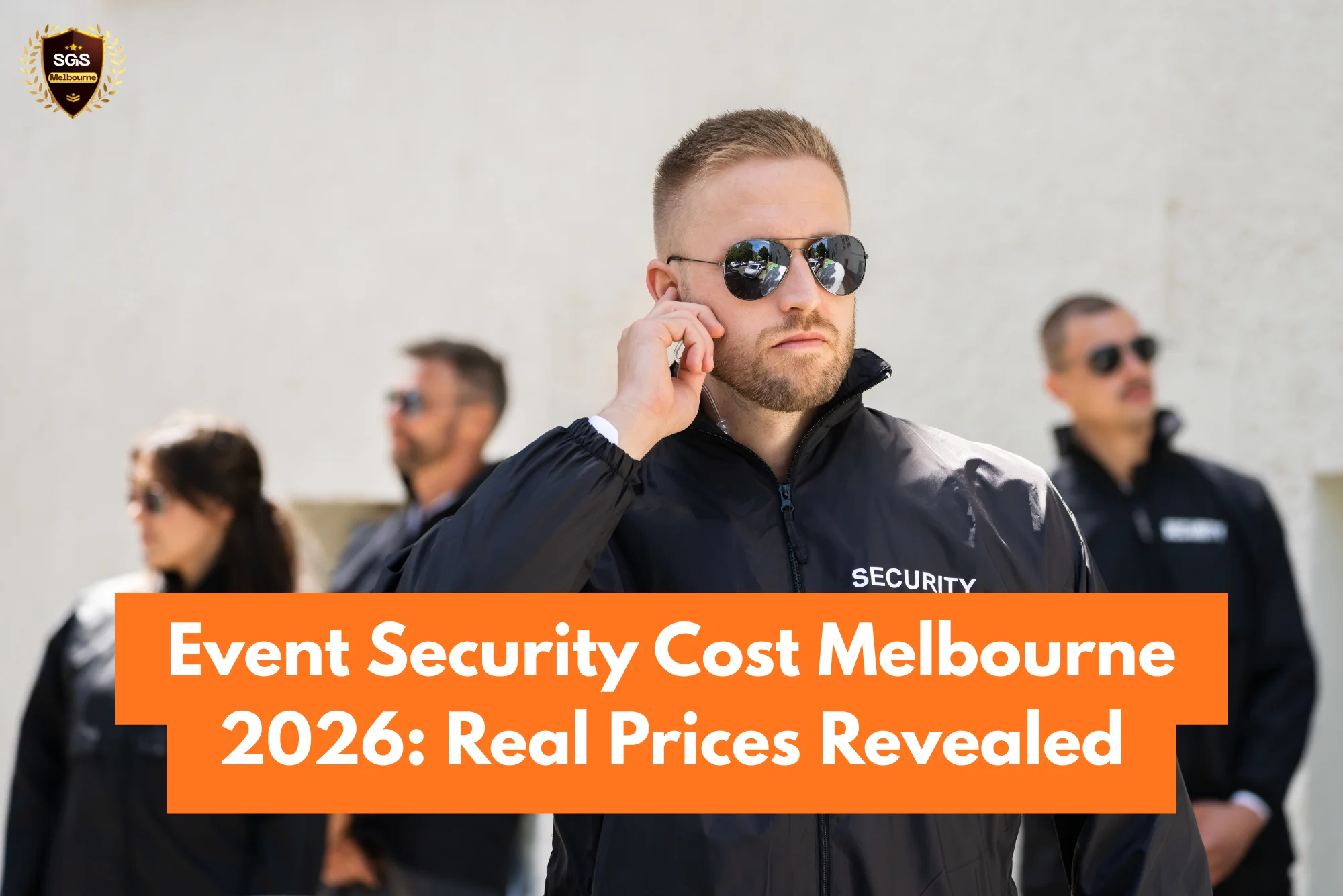 Event security cost breakdown 2026 | Get Your Event Security Team
